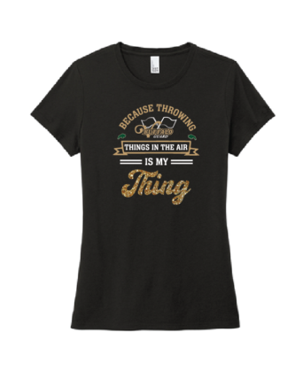 Ladies Throwing Things Is My Thing Tee
